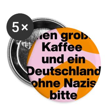 KAFFEE UND DEUTSCHLAND OHNE NAZIS BITTE, FCK NZS - Buttons groß 56 mm (5er Pack) - Weiß - Vorne