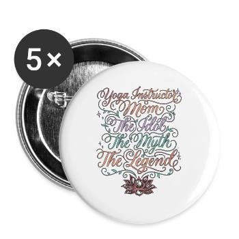 Yoga Instructor Mom The Idol The Myth Yoga Coach - Buttons groß 56 mm (5er Pack) - Weiß - Vorne
