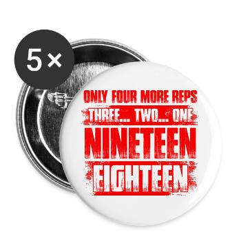 Four more reps Fitness Bodybuilder Gym Kraftsport - Buttons groß 56 mm (5er Pack) - Weiß - Vorne