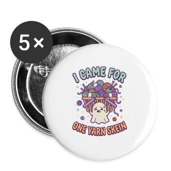 Garngeist: Ich kam für eine Garnskein - Buttons groß 56 mm (5er Pack) - Weiß - Vorne