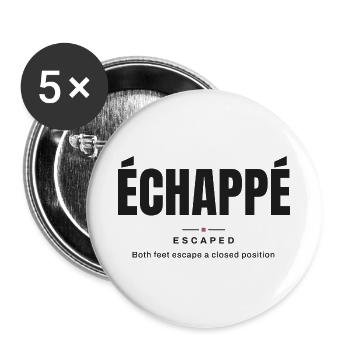 Entkommen | Wahrer Ballettwortschatz - Buttons groß 56 mm (5er Pack) - Weiß - Vorne