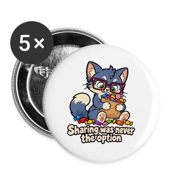 Teilen war nie die Option – Candy Cat - Buttons groß 56 mm (5er Pack) - Weiß - Vorne