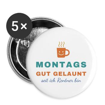 Montags gut gelaunt – seit ich Rentner bin - Buttons groß 56 mm (5er Pack) - Weiß - Vorne