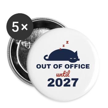 Auszeit bis 2027 – Bürokatze im Schlaf - Buttons groß 56 mm (5er Pack) - Weiß - Vorne