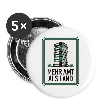 Bürokratie Spruch Mehr Amt als Land - Buttons groß 56 mm (5er Pack) - Weiß - Vorne