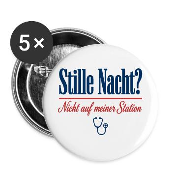 Stille Nacht Nicht auf meiner Station Pflege - Buttons groß 56 mm (5er Pack) - Weiß - Vorne