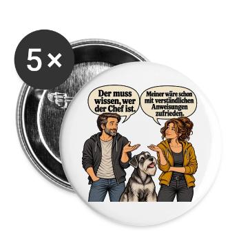 Der muss wissen wer der Chef ist - Buttons groß 56 mm (5er Pack) - Weiß - Vorne