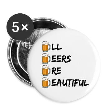 ALL BEERS ARE BEAUTIFUL BIER JGS ACAB ABAB SPRUCH - Buttons groß 56 mm (5er Pack) - Weiß - Vorne