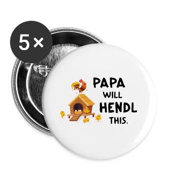 I Will Hendl This – Lustiger Papa Hühnerspruch - Buttons groß 56 mm (5er Pack) - Weiß - Vorne