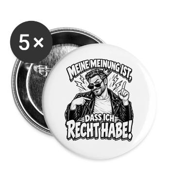 Meine Meinung: Recht Habe Ich - Buttons groß 56 mm (5er Pack) - Weiß - Vorne