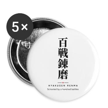 Hyakusen Renma 百戦錬磨 — Kampferprobt durch hundert Kämpfe - Buttons groß 56 mm (5er Pack) - Weiß - Vorne