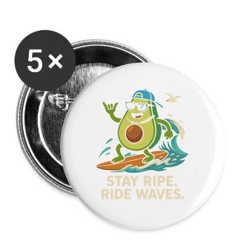 Stay ripe, ride waves - Buttons groß 56 mm (5er Pack) - Weiß - Vorne