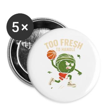 Too fresh to handle - Buttons groß 56 mm (5er Pack) - Weiß - Vorne
