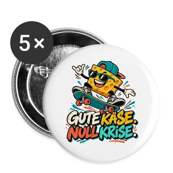 Käse-Skateboard: Gute Käse Null Krise - Buttons groß 56 mm (5er Pack) - Weiß - Vorne