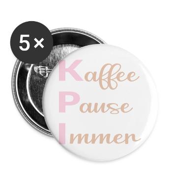 Büro Kaffee Sprüche - Buttons groß 56 mm (5er Pack) - Weiß - Vorne