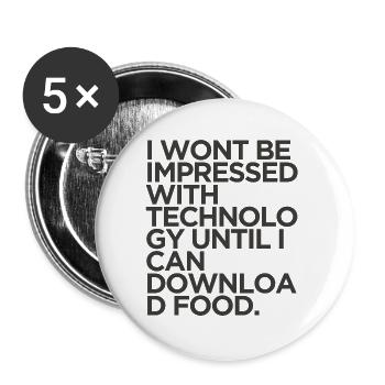 Lustiger Download Food Technology Sarkastisches Meme-Tee - Buttons groß 56 mm (5er Pack) - Weiß - Vorne