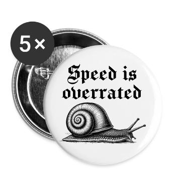Geschwindigkeit ist überbewertet 2 - Buttons groß 56 mm (5er Pack) - Weiß - Vorne
