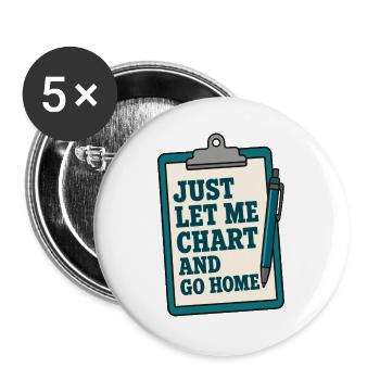 Let Me Chart Typografie Nurse Pflegekraft RN - Buttons groß 56 mm (5er Pack) - Weiß - Vorne