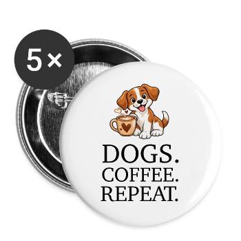Dogs Coffee Repeat - Buttons groß 56 mm (5er Pack) - Weiß - Vorne
