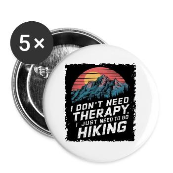 Ich Brauche Keine Therapie, Ich Muss Nur Wandern - Buttons groß 56 mm (5er Pack) - Weiß - Vorne