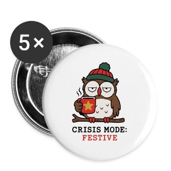 Krisenmodus Festlich – Eulen- und Weihnachtshumor - Buttons groß 56 mm (5er Pack) - Weiß - Vorne
