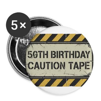 50th Birthday Caution Tape - Buttons groß 56 mm (5er Pack) - Weiß - Vorne