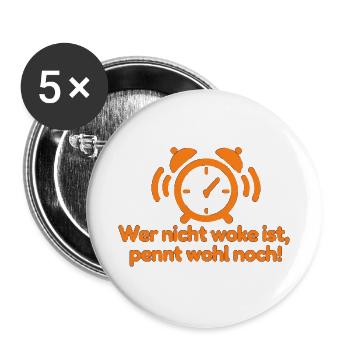 Wer nicht woke ist pennt wohl noch!  - Buttons groß 56 mm (5er Pack) - Weiß - Vorne