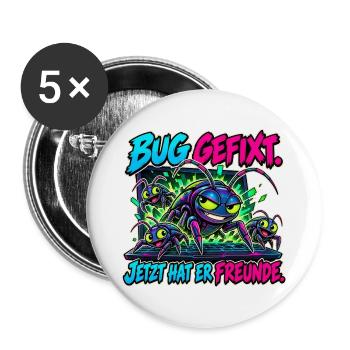 Bug gefixt, Freunde gefunden - Buttons groß 56 mm (5er Pack) - Weiß - Vorne