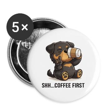 Rottweiler mit Kaffee und Spruch für Morgenmuffel - Buttons groß 56 mm (5er Pack) - Weiß - Vorne