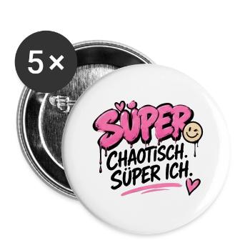 Super Chaotisch, Super Ich - Buttons groß 56 mm (5er Pack) - Weiß - Vorne