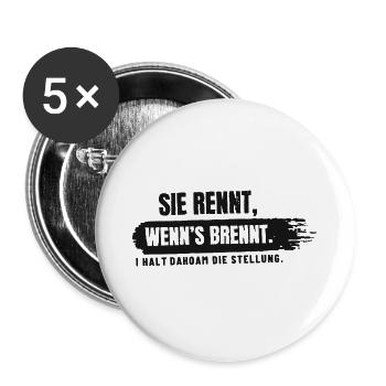 Sie rennt, wenn's brennt – I halt dahoam die - Buttons groß 56 mm (5er Pack) - Weiß - Vorne