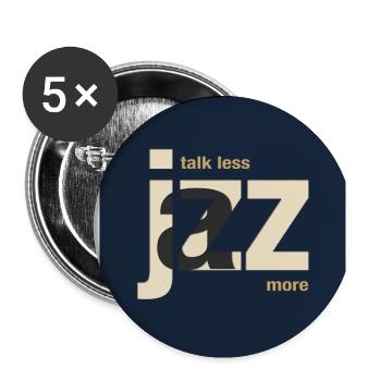 Talk Less Jazz More – Modernes Jazz Poster - Buttons groß 56 mm (5er Pack) - Weiß - Vorne