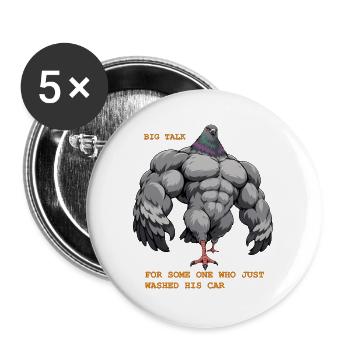 Big Talk for someone who just washed his car - Buttons groß 56 mm (5er Pack) - Weiß - Vorne