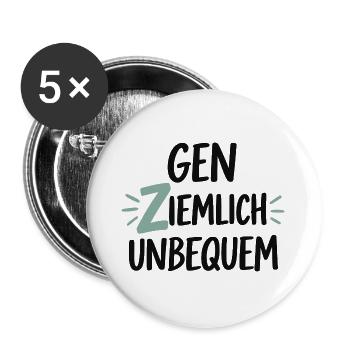 Gen Ziemlich Unbequem Spruch – Statement - Buttons groß 56 mm (5er Pack) - Weiß - Vorne