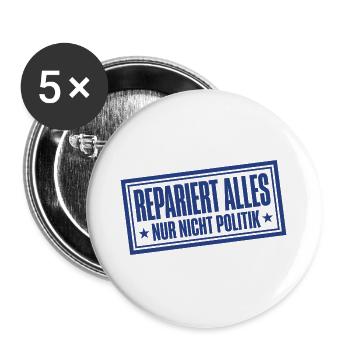 Handwerk Stempel Repariert alles nur nicht Politik - Buttons groß 56 mm (5er Pack) - Weiß - Vorne