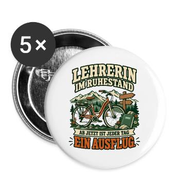 Lehrerin im Ruhestand – Jeder Tag ein Ausflug - Buttons groß 56 mm (5er Pack) - Weiß - Vorne