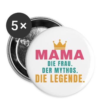 Mama – Die Frau, der Mythos, die Legende - Buttons groß 56 mm (5er Pack) - Weiß - Vorne
