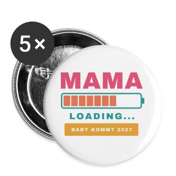 Mama Loading – Baby kommt 2027 - Buttons groß 56 mm (5er Pack) - Weiß - Vorne