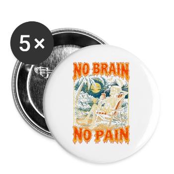 Kein Gehirn Kein Schmerz Skelettstrand Chill - Buttons groß 56 mm (5er Pack) - Weiß - Vorne