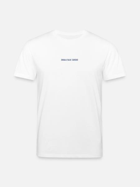 SMALLTALK SUCKS - Spread it! - Stanley/Stella Unisex Bio-T-Shirt CREATOR - Weiß
