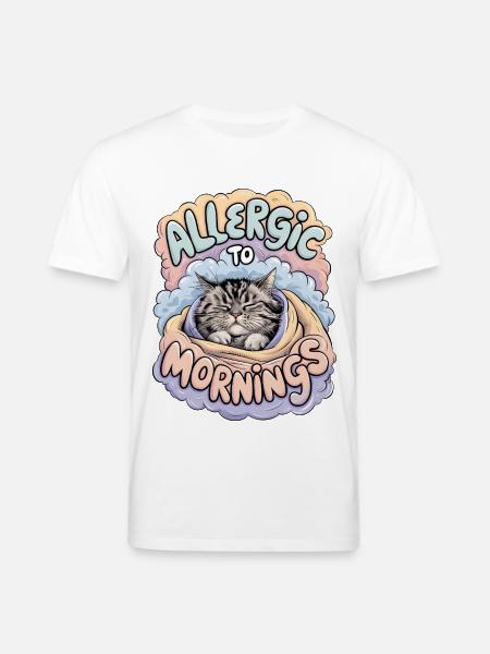 Allergic To Mornings - Stanley/Stella CREATOR Unisex Organic T-Shirt - white