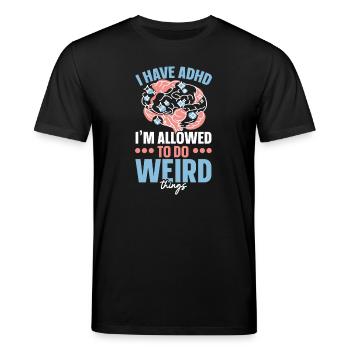 Ich habe ADHS, ich darf seltsame Dinge tun - Stanley/Stella Unisex Bio-T-Shirt CREATOR  - Schwarz - Vorne - Alina (178cm) & Michal (187cm)