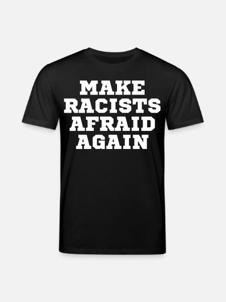 Racists scare again - Stanley/Stella CREATOR Unisex Organic T-Shirt - black