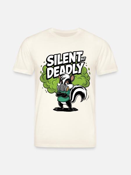 Silent But Deadly - Stanley/Stella CREATOR Unisex Organic T-Shirt - natural white