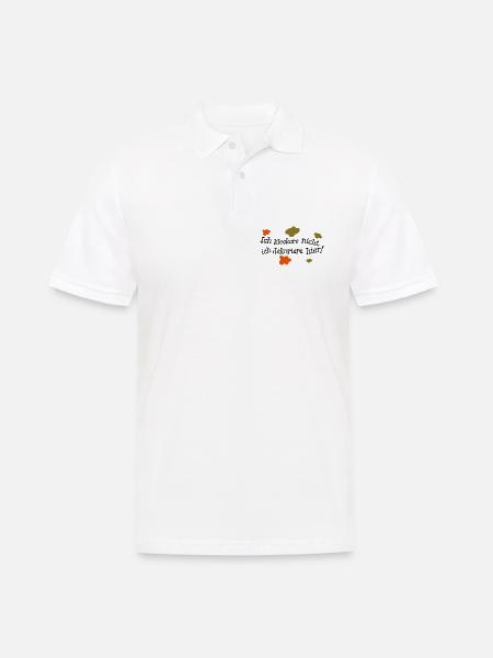 Ich kleckere nicht, ich dekoriere hier! - Männer Poloshirt - Weiß