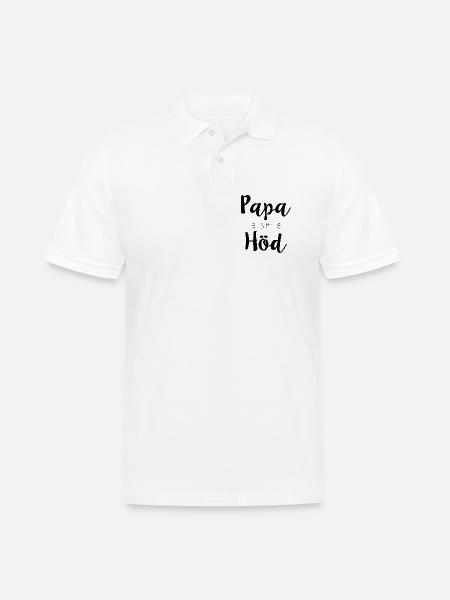Papa is mei Höd - Männer Poloshirt - Weiß