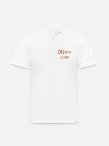 Dump Him - Männer Poloshirt - Weiß