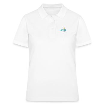 never give up bird - Frauen Polo Shirt - Weiß - Vorne - Ailine (174cm)