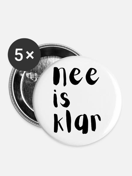 Nee is klar - Buttons mittel 32 mm (5er Pack) - Weiß