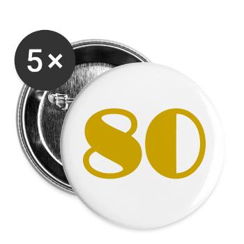 80. 80 ANS. 80e ANNIVERSAIRE. ANNIVERSAIRE 80 ANS. - Lot de 5 petits badges (25 mm) - blanc - Devant